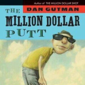 The Million Dollar Putt (Million Dollar Series) Dan Gutman Library Book